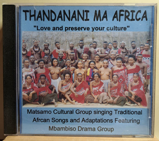 Matsumoto Cultural Group - Thandanani MA Africa (cd)