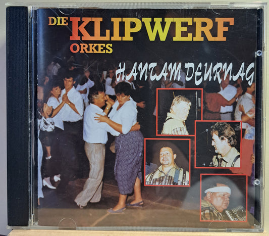 Die Klipwerf Boereorkes  - Hantam Deurnag (cd)