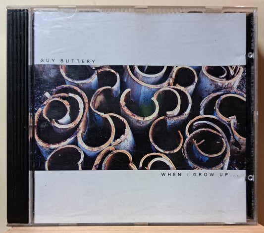 Guy Buttery - When I grow up...(cd)