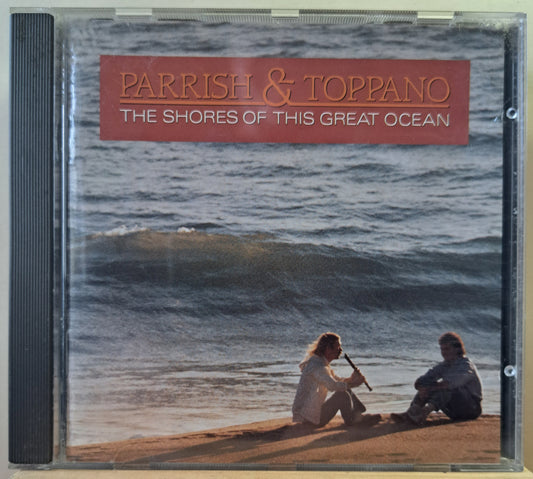 Parrish & Toppano - The shores of this great ocean (cd)