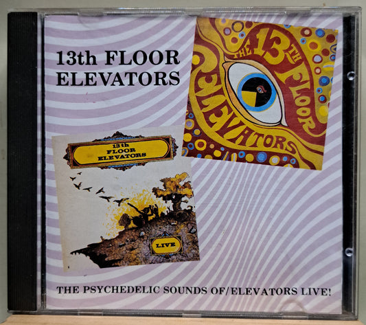 13th. Floor Elevators - The psychedelic sounds of Elevators Live! (cd)