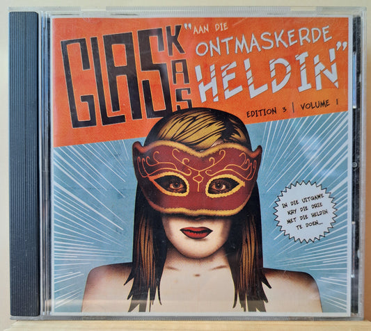 Glaskas  - Aan die ontmaskerde heldin
