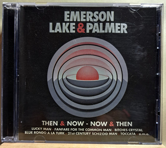 Emerson Lake & Palmer - Then & Now - Now & Then (cd)