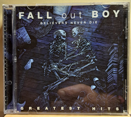 Fall out Boy - Believers never die, GreatestHits (cd)
