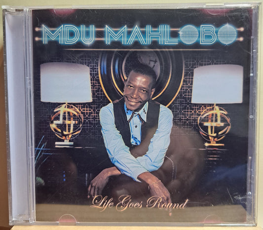 Mdu Mahlobo - Life goes round (cd)