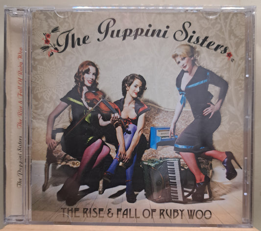 The Puppini Sisters - The rise and fall of Ruby Woo (cd)