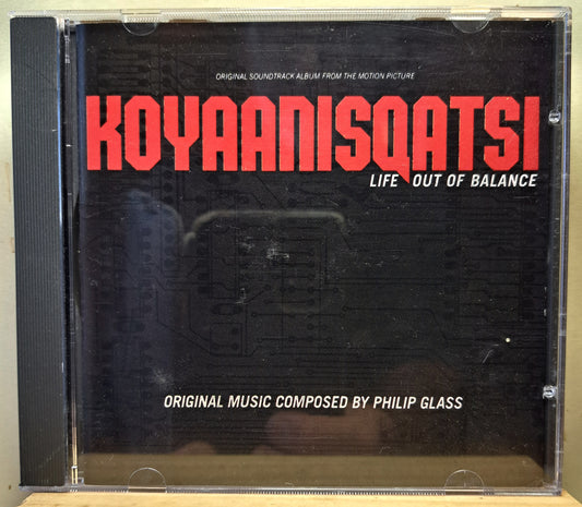 Philip Glass - Koyaanisqatsi "life out of balance" (cd)