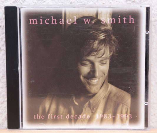 Michael W. Smith - The first decade 1983-1993