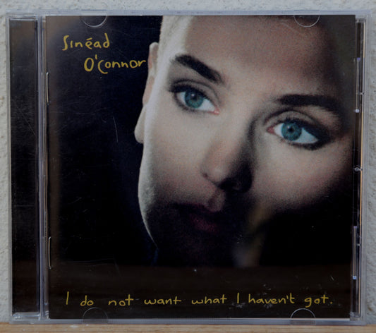 Sinead O'Connor - I do not want what i haven't got